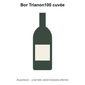 Bor Trianon100 cuvée