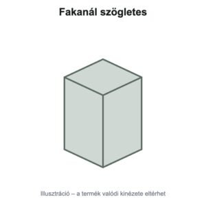 Fakanál szögletes