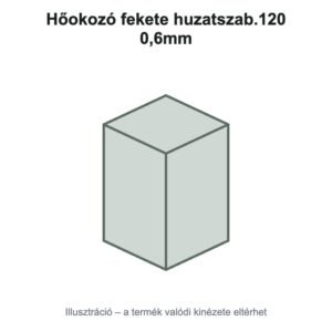 Hőokozó fekete huzatszab.120 0,6mm