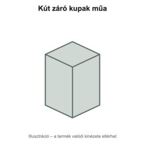 Kút záró kupak műa