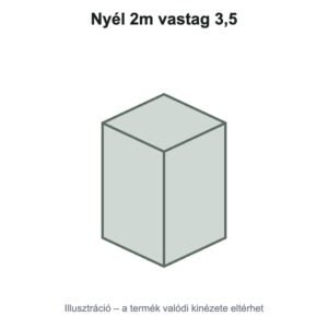 Nyél 2m vastag 3,5